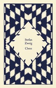 Chess: A Novel by Stefan Zweig