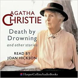 Death by Drowning and the Other Stories by Agatha Christie, Joan Hickson