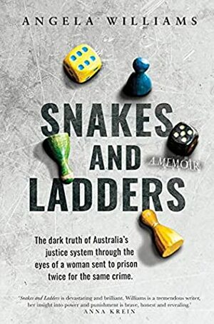 Snakes and Ladders by Angela Williams