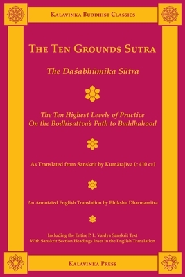 The Ten Grounds Sutra: The Da&#347;abh&#363;mika S&#363;tra by 