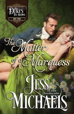 The Matter of a Marquess by Jess Michaels