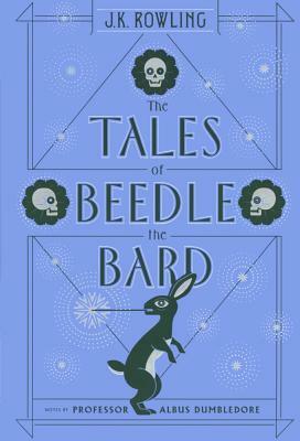 The Tales of Beedle the Bard by J.K. Rowling