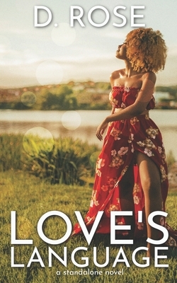 Love's Language by D. Rose