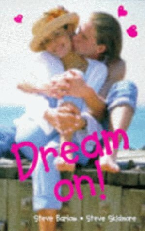 Dream On! by Steve Skidmore, Steve Barlow