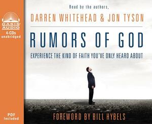 Rumors of God (Library Edition): Experience the Kind of Faith You've Only Heard about by Darren Whitehead, Jon Tyson