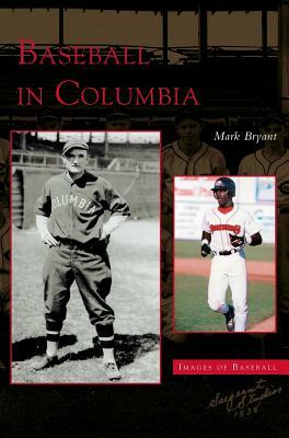 Baseball in Columbia by Mark Bryant