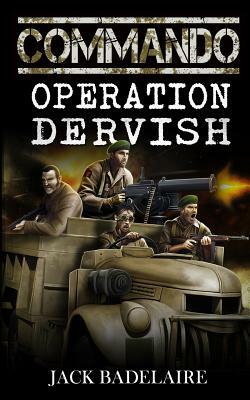 Operation Dervish by Jack Badelaire