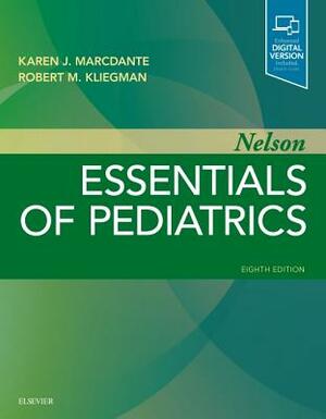 Nelson Essentials of Pediatrics with Student Consult Online Access Code by Karen J. Marcdante, Robert M. Kliegman, Hal B. Jenson, Richard E. Behrman