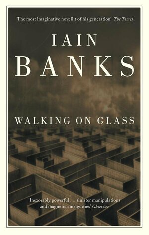 Walking on Glass by Iain Banks