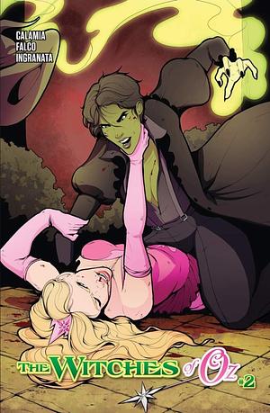 The Witches of Oz 2 by Kat Calamia, Phil Falco
