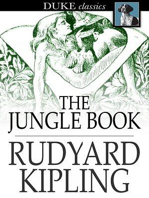 The Jungle Book by Rudyard Kipling