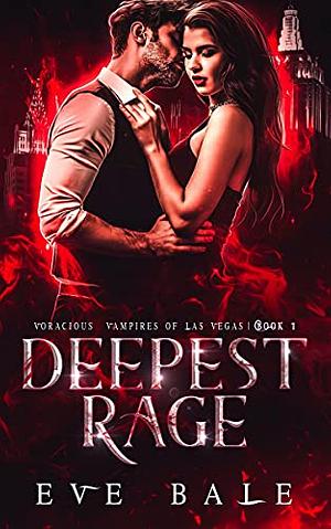 Deepest Rage by Eve Bale