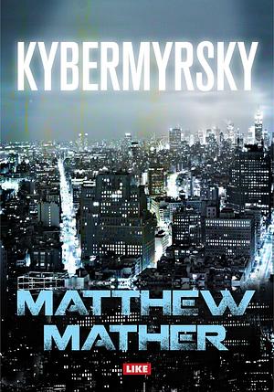 Kybermyrsky by Matthew Mather
