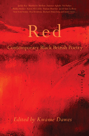 Red: Contemporary Black British Poetry by Kwame Dawes