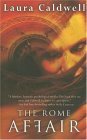 The Rome Affair by Laura Caldwell