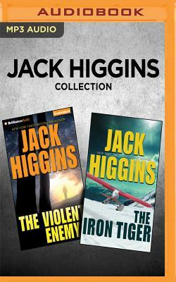 Jack Higgins Collection: The Violent Enemy & the Iron Tiger by Jack Higgins