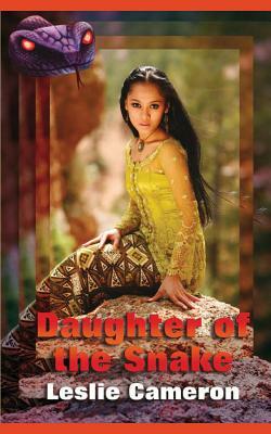Daughter of the Snake by Leslie Cameron