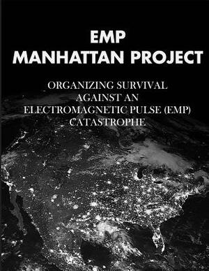 EMP Manhattan Project by Peter Vincent Pry