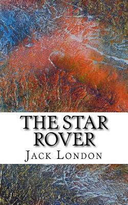 The Star Rover by Jack London