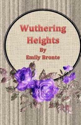 Wuthering Heights by Emily Brontë