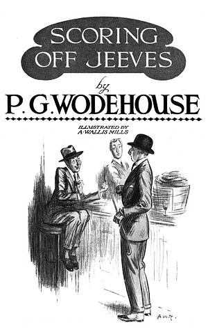 Scoring Off Jeeves by P.G. Wodehouse