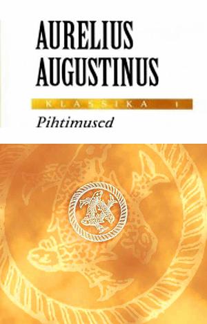 Pihtimused by Aurelius Augustinus