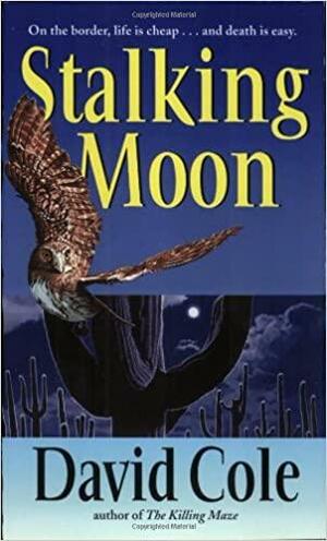 Stalking Moon by David Cole