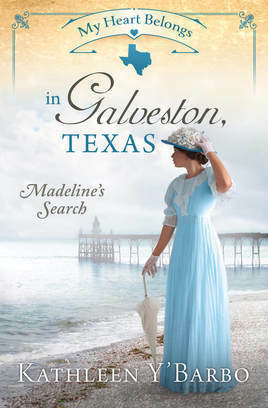 My Heart Belongs in Galveston, Texas: Madeline's Search by Kathleen Y'Barbo