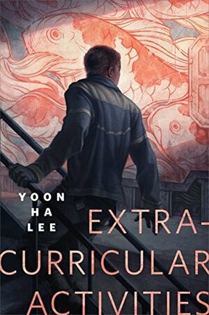 Extracurricular Activities by Yoon Ha Lee