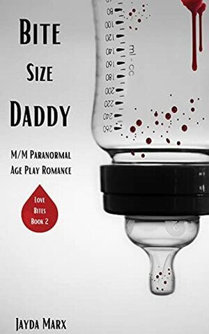 Bite Size Daddy by Jayda Marx