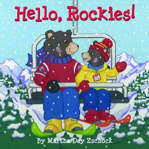 Hello, Rockies! by Martha Zschock