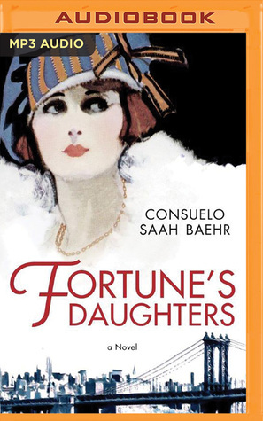 Fortune's Daughters by Consuelo Saah Baehr