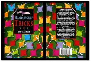 Handkerchief Tricks by Bruce Smith