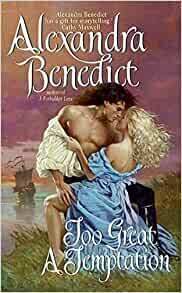 Too Great a Temptation by Alexandra Benedict