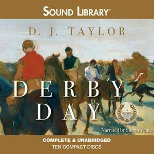 Derby Day by D. J. Taylor
