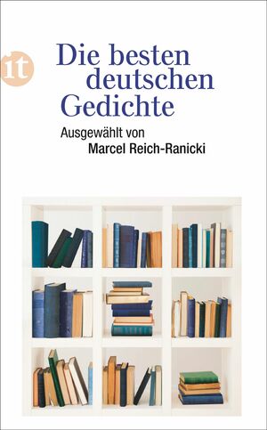 Die besten deutschen Gedichte by Marcel Reich-Ranicki