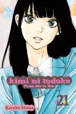 Kimi Ni Todoke: From Me to You, Vol. 21 by Karuho Shiina