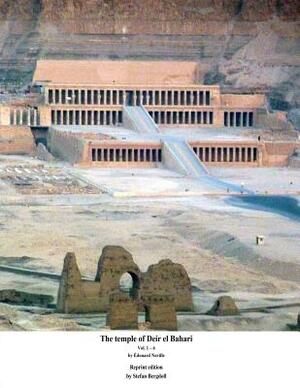 The temple of Deir el Bahari by Stefan Bergdoll, Edouard Naville