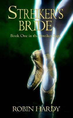 Streiker's Bride by Robin Hardy