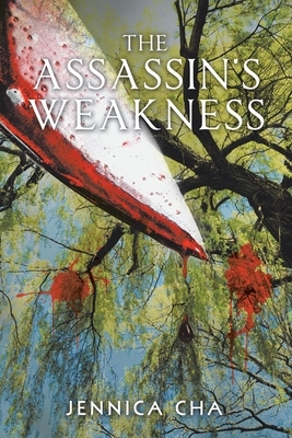 The Assassin's Weakness by Jennica Cha