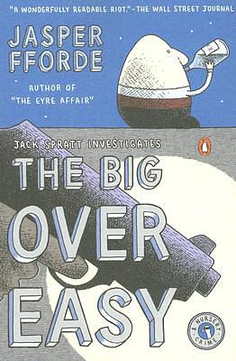 The Big Over Easy by Jasper Fforde