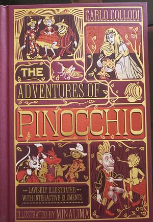 The Adventures of Pinocchio MinaLima Edition: Illustrated with Interactive Elements by MinaLima, Carlo Collodi