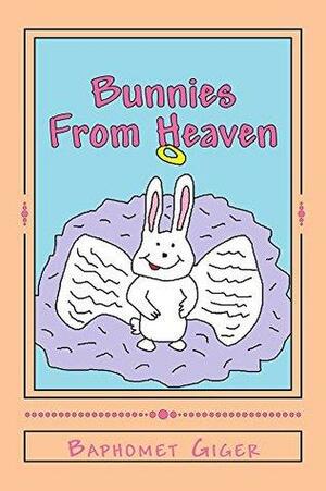 Bunnies From Heaven by Baphomet Giger
