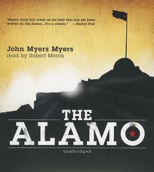 The Alamo by John Myers Myers