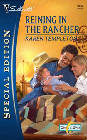 Reining in the Rancher by Karen Templeton