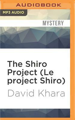 The Shiro Project (Le Project Shiro) by David Khara