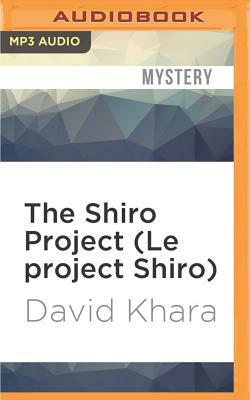 The Shiro Project (Le Project Shiro) by David Khara