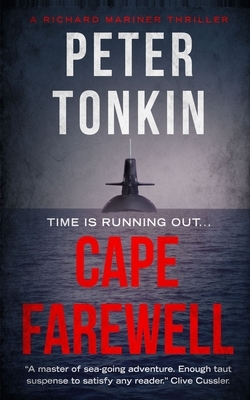 Cape Farewell: A Richard Mariner Thriller by Peter Tonkin