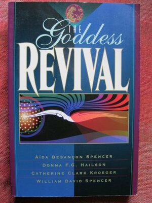 The Goddess Revival by Aida Besancon Spencer