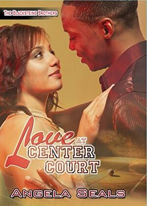 Love at Center Court by Angela Seals